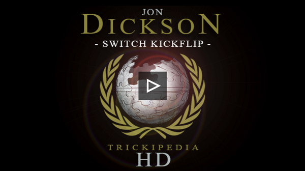 Jon Dickson - Switch Kickflip Trickipedia