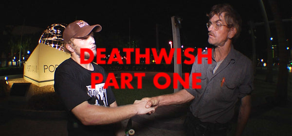 Deathwish Part One